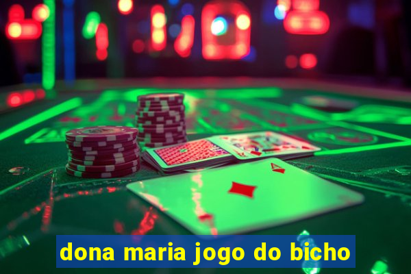 dona maria jogo do bicho